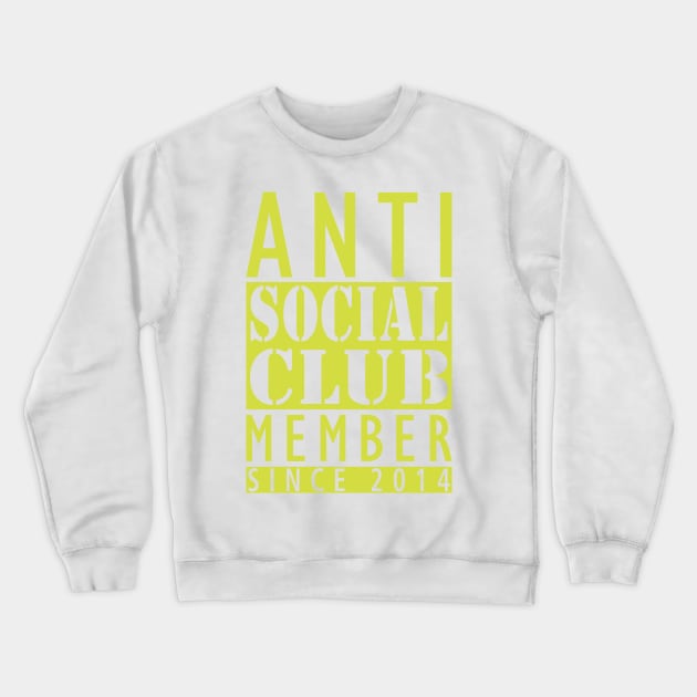 Antisocial Club Member Since 2014 Crewneck Sweatshirt by DA42